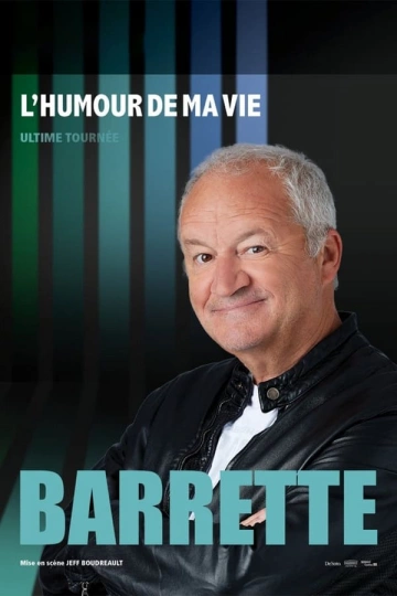 Barrette: L'humour de ma vie