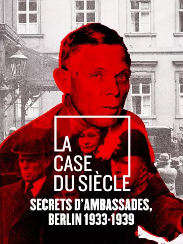 SECRETS D'AMBASSADES, BERLIN 1933-1939