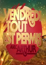 Vendredi tout est permis avec Arthur