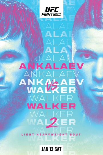 UFC.FIGHT.NIGHT.234.ANKALAEV.VS.WALKER.2.MAIN.CARD+PRELIMS.13.01.2024