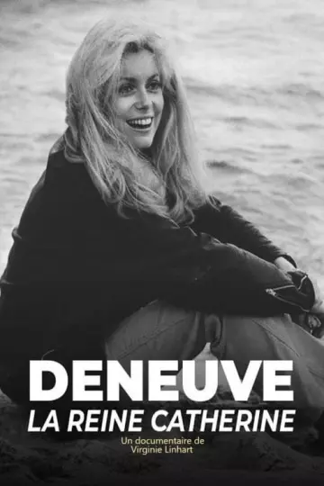 Deneuve, la reine Catherine