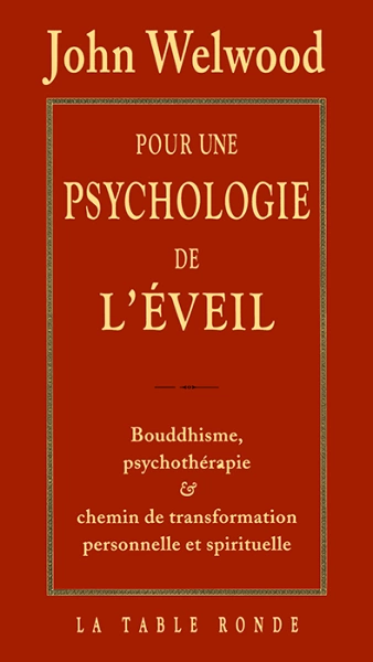 Pour une psychologie de l'éveil : Bouddhisme, psychothérapie