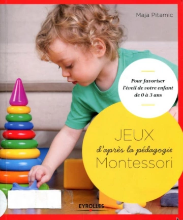 JEUX D’APRÈS LA PÉDAGOGIE MONTESSORI