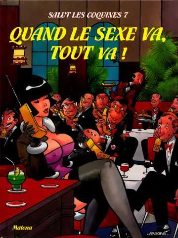 Salut les coquines - Volume 7 - Quand le sexe va, tout va !