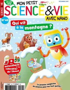 Mon Petit Science & Vie avec Nano N.40 - Décembre 2024