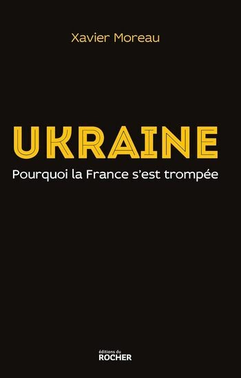 Ukraine: pourquoi la France s'est trompée