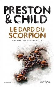 Le dard du scorpion  Lincoln Child, Douglas Preston