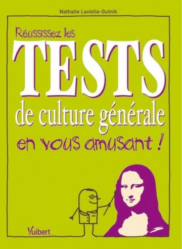 Réussissez les tests de culture générale en vous amusant !