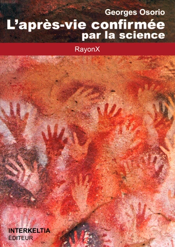 L'après-vie confirmée par la science - Georges Osorio