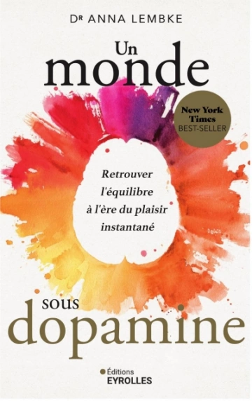 Un monde sous dopamine