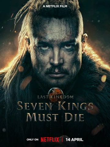 The Last Kingdom : Sept rois doivent mourir