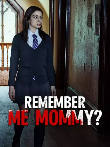 Remember Me, Mommy