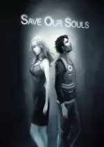 Save Our Souls: Episode I - The Absurd Hopes Of Blessed Children