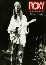 Neil Young - ROXY: Tonight's the Night Live