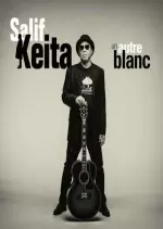 Salif Keïta - Un autre blanc