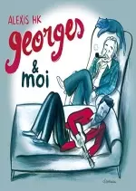 Alexis HK - Georges & moi