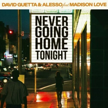 David Guetta - Never Going Home Tonight - 2024