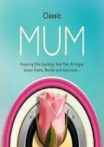 Classic Mum: Box Set 3CD 2017