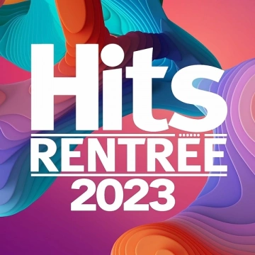 HITS RENTRÉE 2023