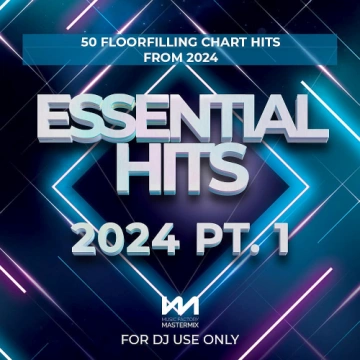 MASTERMIX ESSENTIAL HITS 2024 PART 1