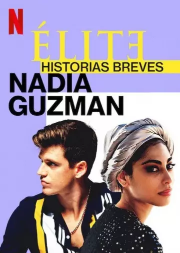 Élite : Histoires courtes - Nadia Guzmán